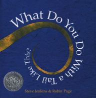 Title: What Do You Do With a Tail Like This?, Author: Steve Jenkins