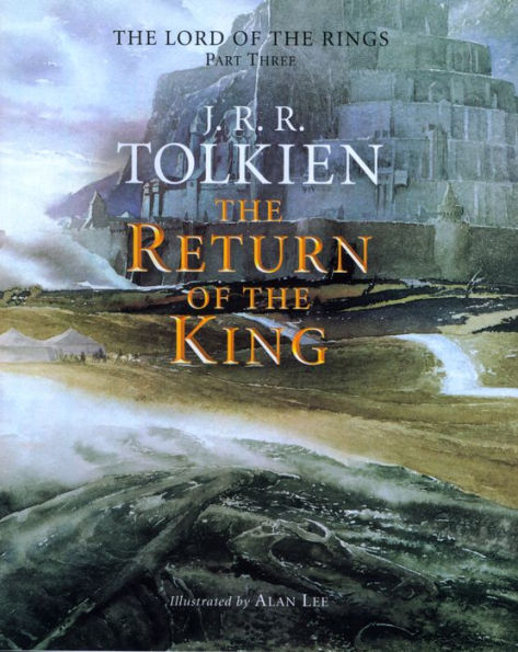 The Return of the King, Alan Lee Illustrated Edition (Lord of the Rings Part 3)