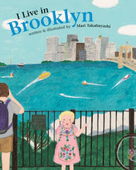 Title: I Live in Brooklyn, Author: Mari Takabayashi
