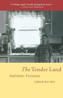 The Tender Land: A Family Love Story