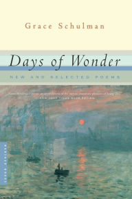 Title: Days of Wonder: New and Selected Poems, Author: Grace Schulman