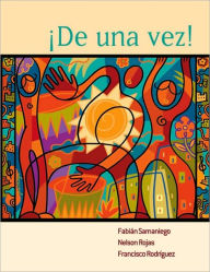 Title: De una vez!: A College Course for Spanish Speakers / Edition 1, Author: Fabián Samaniego