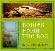Title: Bodies from the Bog, Author: James M. Deem