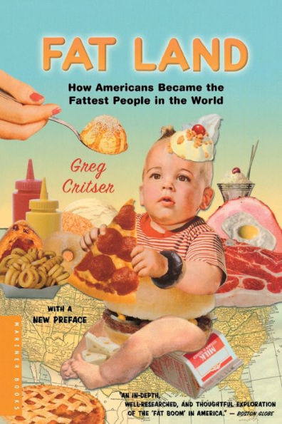 Fat Land: How Americans Became the Fattest People World