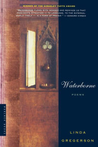 Title: Waterborne: Poems, Author: Linda Gregerson