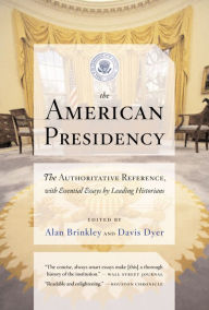 Title: The American Presidency, Author: Alan Brinkley Professor