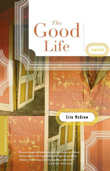 The Good Life: Stories