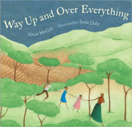 Title: Way Up and Over Everything, Author: Jude Daly