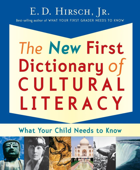 The New First Dictionary of Cultural Literacy: What Your Child Needs to Know