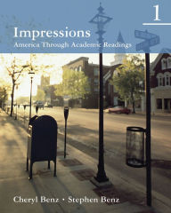 Title: Impressions 1: America Through Academic Readings / Edition 1, Author: Cheryl Benz