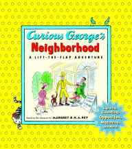 Title: Curious George's Neighborhood: A Lift-the-Flap Adventure, Author: H. A. Rey