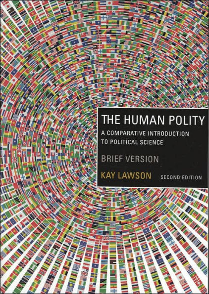 The Human Polity: A Comparative Introduction to Political Science, Brief Version / Edition 2