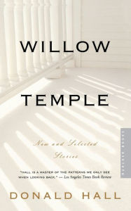 Title: Willow Temple: New and Selected Stories, Author: Donald Hall