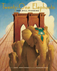 Title: Twenty-One Elephants and Still Standing, Author: April Jones Prince