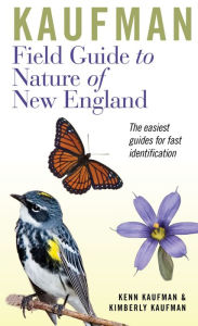 Title: Kaufman Field Guide to Nature of New England, Author: Kenn Kaufman