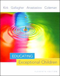 Title: Educating Exceptional Children / Edition 11, Author: Samuel Kirk