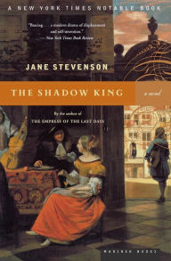 Title: The Shadow King: A Novel, Author: Jane Stevenson