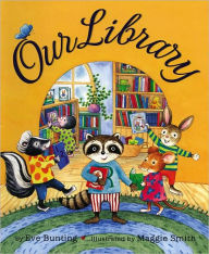 Title: Our Library, Author: Eve Bunting