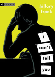 Title: I Can't Tell You, Author: Hillary Frank