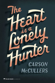 Title: The Heart Is a Lonely Hunter, Author: Carson McCullers