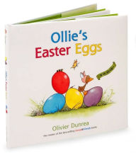 Title: Ollie's Easter Eggs, Author: Olivier Dunrea