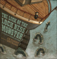 Title: Luck of the Loch Ness Monster: A Tale of Picky Eating, Author: Scott Magoon