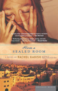 Title: From A Sealed Room, Author: Rachel Kadish