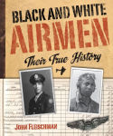 Alternative view 1 of Black and White Airmen: Their True History