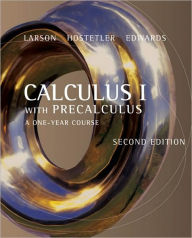 Title: Calculus I with Precalculus: A One-Year Course / Edition 2, Author: Ron Larson