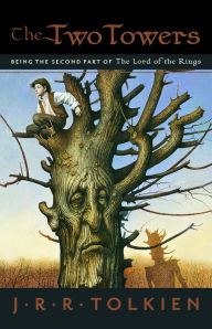 Title: The Two Towers: Being the Second Part of The Lord of the Rings, Author: J. R. R. Tolkien