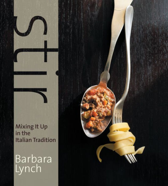 Stir: Mixing It up in the Italian Tradition