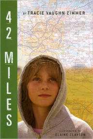 Title: 42 Miles, Author: Tracie Vaughn Zimmer