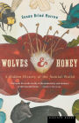 Wolves And Honey: A Hidden History of the Natural World