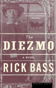 Title: The Diezmo: A Novel, Author: Rick Bass