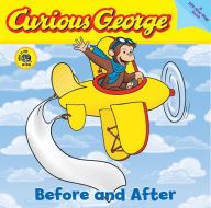 Title: Curious George Before and After (CGTV Lift-the-Flap Board Book), Author: H. A. Rey