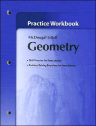 Title: McDougal Littell High School Math: Practice Workbook Geometry / Edition 1, Author: Houghton Mifflin Harcourt