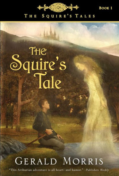 The Squire's Tale (The Squire's Tales Series #1)