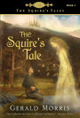 Alternative view 1 of The Squire's Tale (The Squire's Tales Series #1)