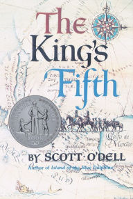 Title: The King's Fifth: A Newbery Honor Award Winner, Author: Scott O'Dell