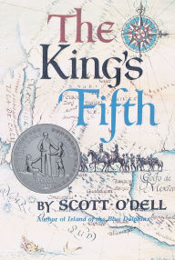 Title: The King's Fifth: A Newbery Honor Award Winner, Author: Scott O'Dell