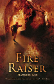 Title: The Fire Raiser, Author: Maurice Gee