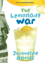 Title: The Lemonade War (The Lemonade War Series #1), Author: Jacqueline Davies