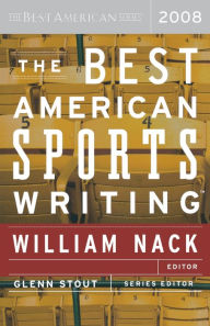 Title: The Best American Sports Writing 2008, Author: William Nack