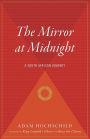 The Mirror At Midnight: A South African Journey