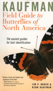 Title: Kaufman Field Guide To Butterflies Of North America, Author: Jim P. Brock