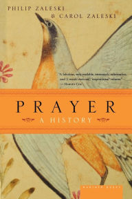 Title: Prayer: A History, Author: Philip Zaleski