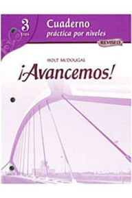Title: Avancemos!: Cuaderno: Practica por niveles (Student Workbook) with Review Bookmarks Level 3 / Edition 1, Author: Houghton Mifflin Harcourt