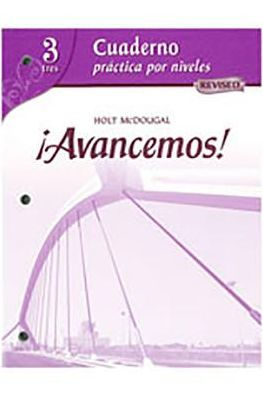 Avancemos!: Cuaderno: Practica por niveles (Student Workbook) with Review Bookmarks Level 3 / Edition 1