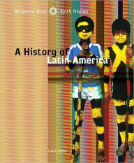 Title: A History of Latin America / Edition 8, Author: Benjamin Keen