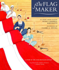 Title: The Flag Maker, Author: Susan Campbell Bartoletti